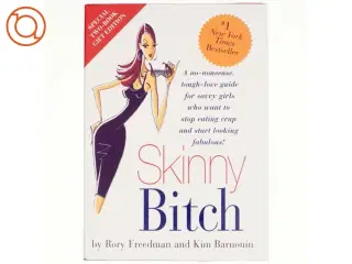 2 stk. Veganske Kogebøger: Skinny Bitch in the Kitch af Rory Freedman, Kim Barnouin (Bog)