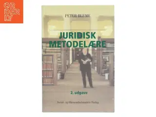 Juridisk metodelære : en indføring i rettens og juraens verden af Peter Blume (Bog)