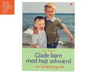 Glade børn med højt selvværd - en forældreguide