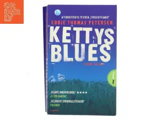 Kettys blues : roman af Eddie Thomas Petersen (f. 1951) (Bog)