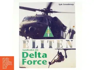 Eliten - sandheden om Delta Force af Sjak Svendstorp (Bog)