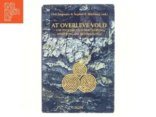 At overleve vold : om psykisk traumatisering, mestring og behandling (Bog)