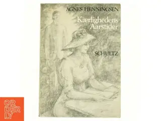 Kærlighedens årstider af Agnes Henningsen (bog)