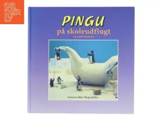 Pingu på skoleudflugt og andre historier af Rolf Inhauser (Bog)