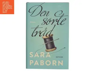 Den sorte tråd : roman af Sara Paborn (f. 1972) (Bog)