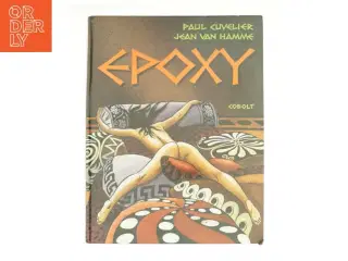 Epoxy af Jean van Hamme, Paul Cuvelier (Bog)