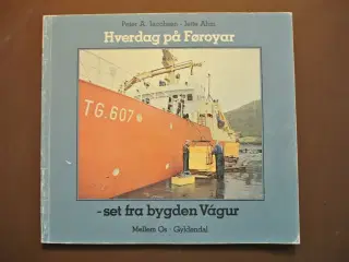 hverdag på føroyar - set fra bygden vagur, af pete