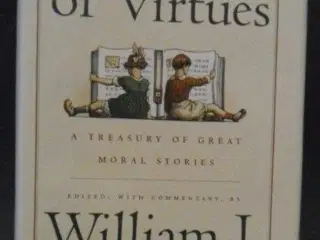 The Book of Virtues. Treasury of Moral Stories