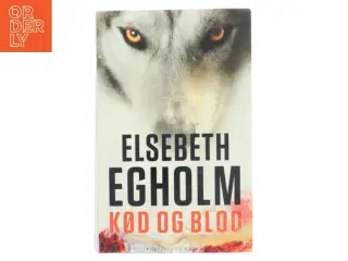 Kød og blod af Elsebeth Egholm (Bog)