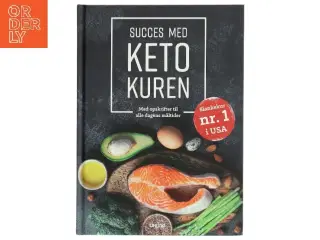 Succes med ketokuren : med opskrifter til alle dagens måltider af Amy Ramos (Bog)