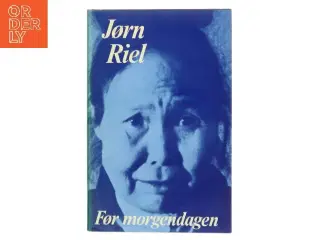 For morgendagen af Jørn Riel (Bog)