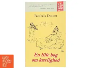 En lille bog om kærlighed af Frederik Dessau (Bog)