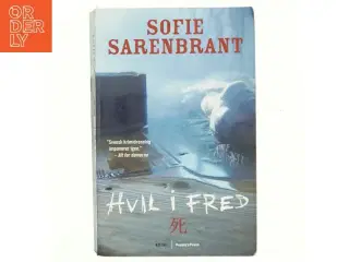 Hvil i fred : krimi af Sofie Sarenbrant (Bog)