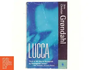 Lucca : roman af Jens Christian Grøndahl (Bog)