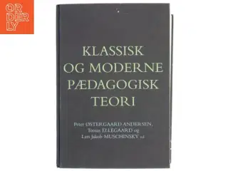 Klassisk og moderne pædagogisk teori (Bog)