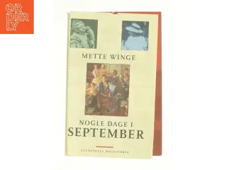 Nogle dage i september af Mette Winge