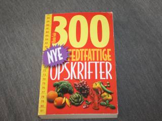 300 nye fedtfattige opskrifter af Vibeke Fode