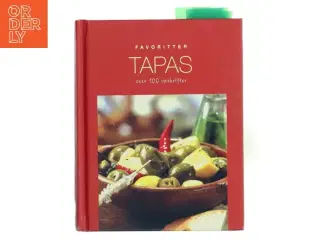 Favoritter Tapas: over 100 opskrifter (Bog)