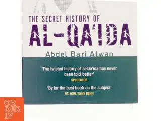 The Secret History of Al-Qa'ida af Abdel Bari Atwan (Bog)