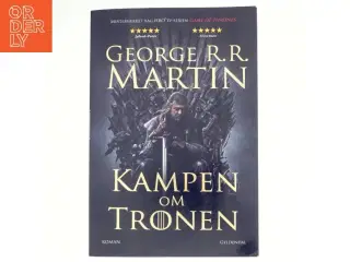 Kampen om tronen .bind 1 af George R. R. Martin (Bog)