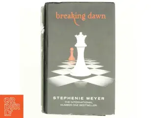 Breaking dawn af Stephenie Meyer (Bog)