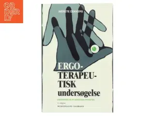 Ergoterapeutisk undersøgelse : undersøgelse af somatiske patienter af Merete Dekkers (Bog)