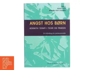 Angst hos børn : kognitiv terapi i teori og praksis : en håndbog for professionelle (Bog)