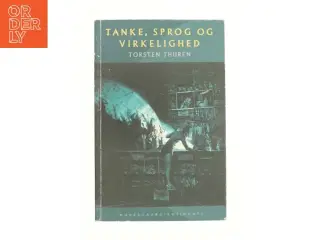 Tanke, sprog og virkelighed af Torsten Thurén (Bog)