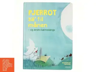 Pjerrot sa&#39; til månen - og andre børnesange (Bog)
