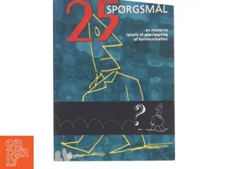 25 spørgsmål : en moderne retorik til planlægning af kommunikation af Jan Krag Jacobsen (Bog)
