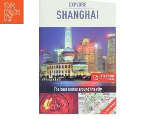 Insight Guides Explore Shanghai (Travel Guide with Free EBook) af Insight Guides (Bog)