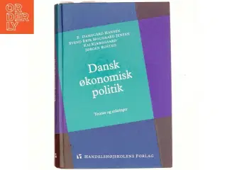 Dansk økonomisk politik : teorier og erfaringer af E. Damsgård Hansen (Bog)