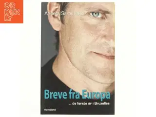 Breve fra Europa : de første år i Bruxelles af Anders Samuelsen (Bog)