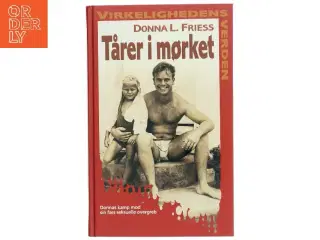 Tårer i mørket af Donna L. Friess (Bog)