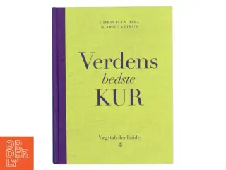Verdens bedste kur : vægttab der holder af Christian Bitz (Bog)