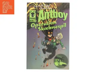 Kenneth Bøgh Andersens Antboy - Operation skæbnespil af Kenneth Bøgh Andersen (Bog)