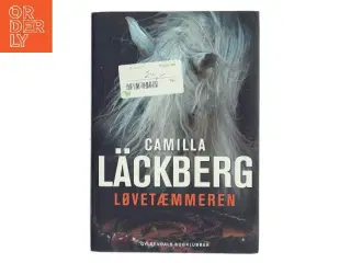 Løvetæmmeren : kriminalroman af Camilla L&#228;ckberg (Bog)