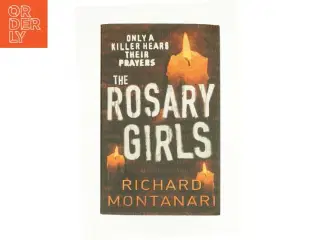 The Rosary Girls af Richard Montanari (Bog)