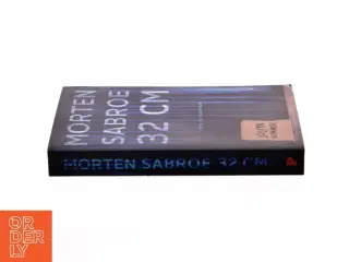 32 centimeter : (Kald mig Al) af Morten Sabroe (Bog)