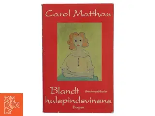 Blandt hulepindsvinene : erindringer af Carol Matthau (Bog)