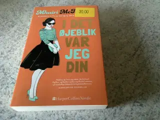 I det øjeblik var jeg din