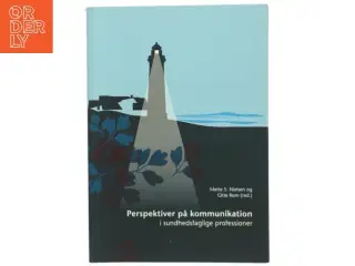 Perspektiver på kommunikation i sundhedsfaglige professioner
