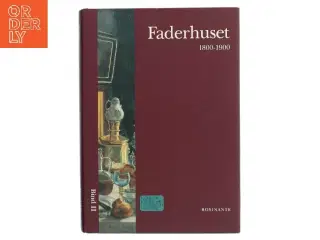 Nordisk Kvindelitteraturhistorie. Bd.2. Faderhuset 1800-tallet. af Jensen, Elisabeth Møller. Red. (Bog)