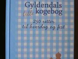 gyldendals lille kogebog - 250 retter til hverdag 