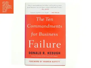 The ten commandments for business failure af Donald R. Keough (Bog)