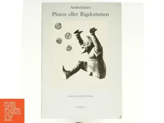 Plutos elelr Rigdommen af Aristofanes/Aristophanes (Bog)