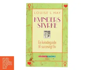 Kvinders styrke af Louise L. Hay (Bog)
