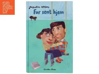 For sent hjem af Jacqueline Wilson (Bog)