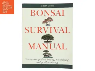 Bonsai Survival Manual af Colin Lewis (Bog)