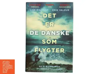 Det Er De Danske Som Flygter af Lise Ringhof (Bog)